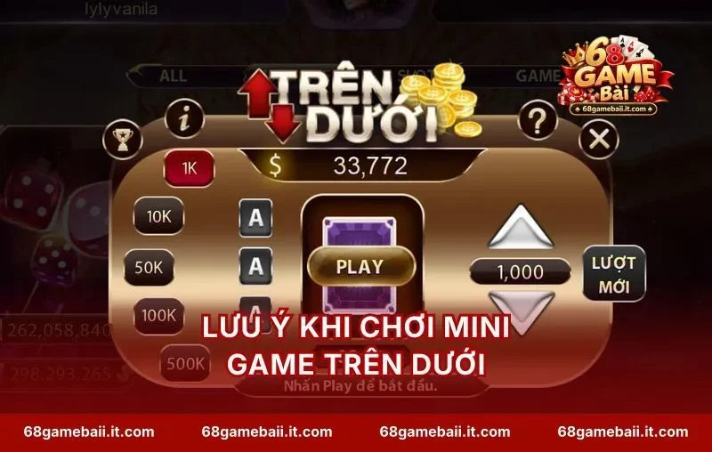 Lưu ý khi chơi mini game Trên Dưới